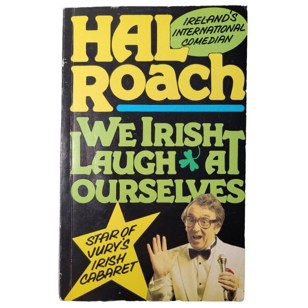 We Irish Laugh At Ourselves (Hal Roach)